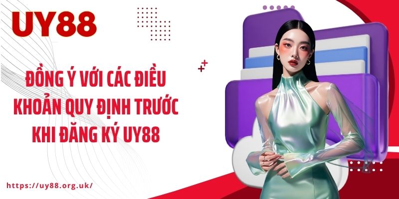 Đồng ý với các điều khoản quy định trước khi đăng ký UY88
